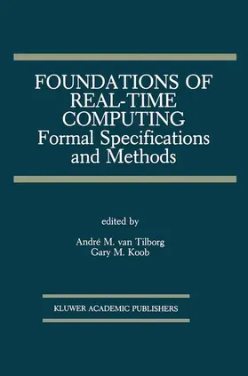 Koob / van Tilborg |  Foundations of Real-Time Computing: Formal Specifications and Methods | Buch |  Sack Fachmedien