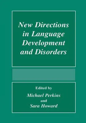 Howard / Perkins |  New Directions In Language Development And Disorders | Buch |  Sack Fachmedien