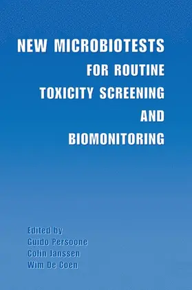 Persoone / Janssen / De Coen | New Microbiotests for Routine Toxicity Screening and Biomonitoring | Buch | 978-1-4613-6924-0 | www2.sack.de