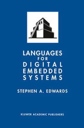 Edwards |  Languages for Digital Embedded Systems | Buch |  Sack Fachmedien