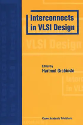 Grabinski |  Interconnects in VLSI Design | Buch |  Sack Fachmedien