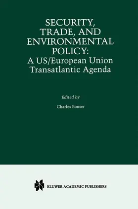 Bonser | Security, Trade, and Environmental Policy | Buch | 978-1-4613-6979-0 | www2.sack.de