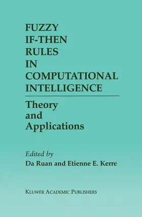 Kerre / Ruan |  Fuzzy If-Then Rules in Computational Intelligence | Buch |  Sack Fachmedien