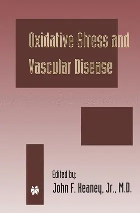 Keaney Jr. |  Oxidative Stress and Vascular Disease | Buch |  Sack Fachmedien