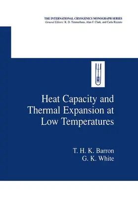 White / Barron |  Heat Capacity and Thermal Expansion at Low Temperatures | Buch |  Sack Fachmedien