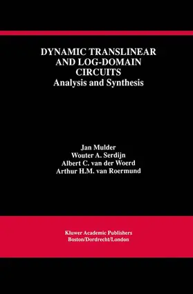 Mulder / van Roermund / Serdijn |  Dynamic Translinear and Log-Domain Circuits | Buch |  Sack Fachmedien