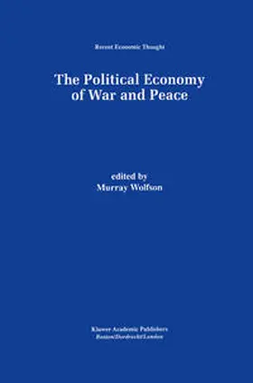 Wolfson |  The Political Economy of War and Peace | Buch |  Sack Fachmedien
