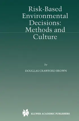 Crawford-Brown | Risk-Based Environmental Decisions | Buch | 978-1-4613-7382-7 | sack.de