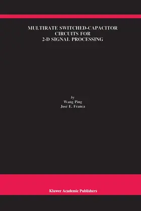 Franca |  Multirate Switched-Capacitor Circuits for 2-D Signal Processing | Buch |  Sack Fachmedien