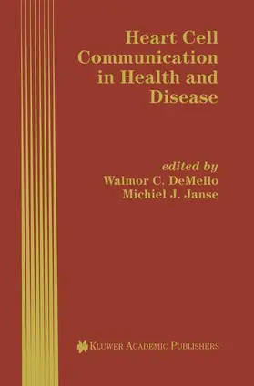Janse / de Mello |  Heart Cell Communication in Health and Disease | Buch |  Sack Fachmedien