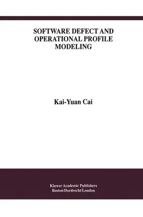  Software Defect and Operational Profile Modeling | Buch |  Sack Fachmedien
