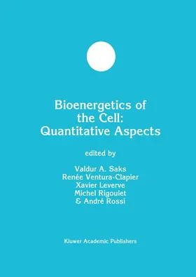 Saks / Ventura-Clapier / Leverve |  Bioenergetics of the Cell: Quantitative Aspects | Buch |  Sack Fachmedien