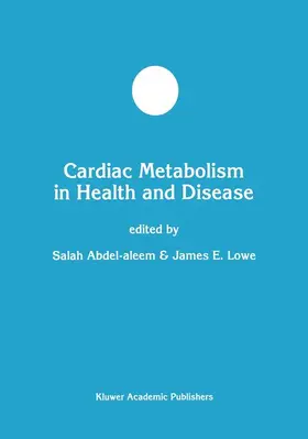 Abdel-aleem / Lowe |  Cardiac Metabolism in Health and Disease | Buch |  Sack Fachmedien