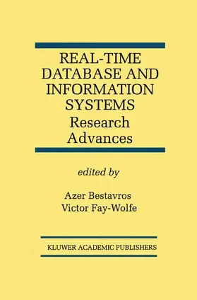Fay-Wolfe / Bestavros |  Real-Time Database and Information Systems: Research Advances | Buch |  Sack Fachmedien