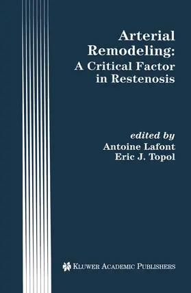 Topol / Lafont |  Arterial Remodeling: A Critical Factor in Restenosis | Buch |  Sack Fachmedien
