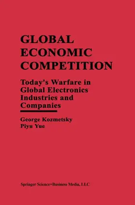 Kozmetsky |  Global Economic Competition | Buch |  Sack Fachmedien