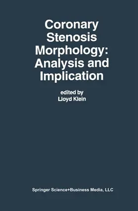 Klein |  Coronary Stenosis Morphology: Analysis and Implication | Buch |  Sack Fachmedien