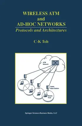 Toh |  Wireless ATM and Ad-Hoc Networks | Buch |  Sack Fachmedien