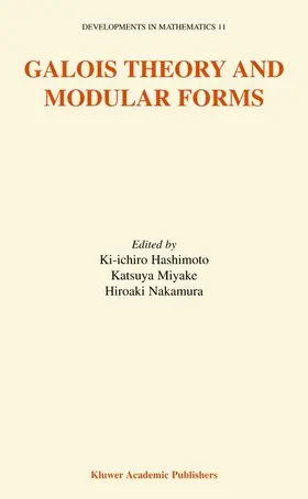 Hashimoto / Nakamura / Miyake | Galois Theory and Modular Forms | Buch | 978-1-4613-7960-7 | sack.de