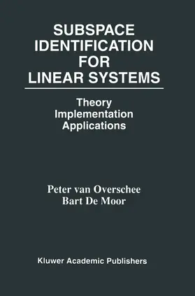de Moor / van Overschee |  Subspace Identification for Linear Systems | Buch |  Sack Fachmedien