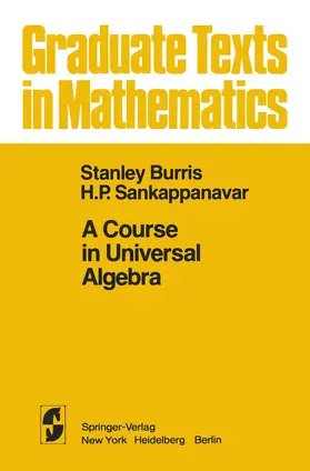 Burris / Sankappanavar |  A Course in Universal Algebra | Buch |  Sack Fachmedien