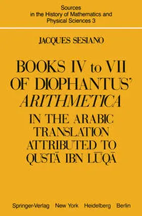 Sesiano |  Books IV to VII of Diophantus’ Arithmetica | eBook | Sack Fachmedien