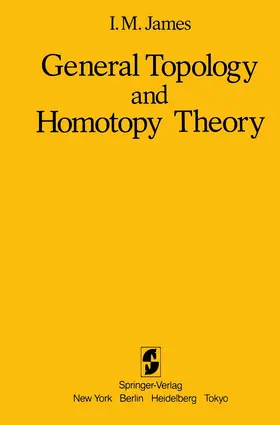 James |  General Topology and Homotopy Theory | Buch |  Sack Fachmedien