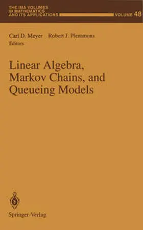 Meyer / Plemmons |  Linear Algebra, Markov Chains, and Queueing Models | eBook | Sack Fachmedien