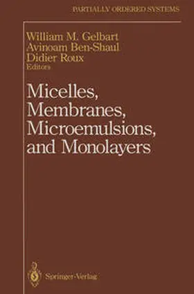 Gelbart / Ben-Shaul / Roux | Micelles, Membranes, Microemulsions, and Monolayers | E-Book | sack.de