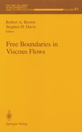 Brown / Davis |  Free Boundaries in Viscous Flows | eBook | Sack Fachmedien