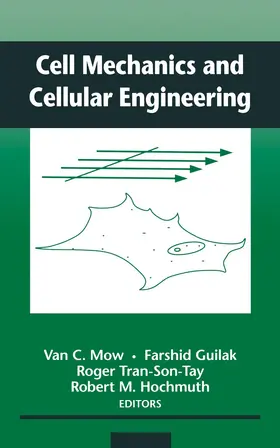 Mow / Guilak / Tran-Son-Tay |  Cell Mechanics and Cellular Engineering | Buch |  Sack Fachmedien