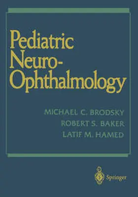 Brodsky / Baker / Hamed |  Pediatric Neuro-Ophthalmology | eBook | Sack Fachmedien