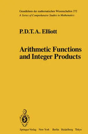 Elliott |  Arithmetic Functions and Integer Products | eBook | Sack Fachmedien