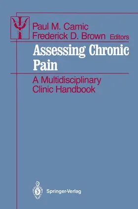Brown / Camic |  Assessing Chronic Pain | Buch |  Sack Fachmedien