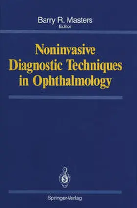 Masters |  Noninvasive Diagnostic Techniques in Ophthalmology | eBook | Sack Fachmedien