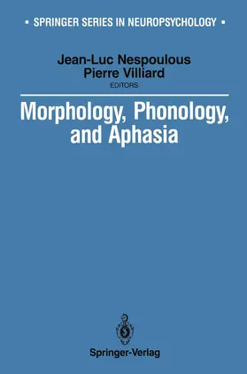 Nespoulous / Villiard |  Morphology, Phonology, and Aphasia | Buch |  Sack Fachmedien