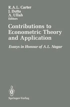Carter / Dutta / Ullah |  Contributions to Econometric Theory and Application | eBook | Sack Fachmedien