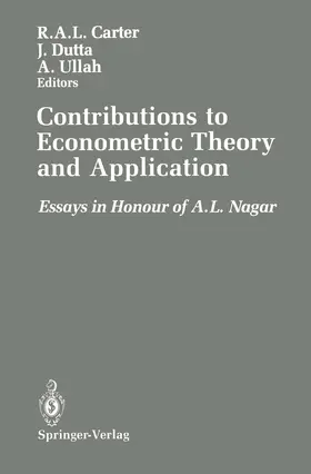 Carter / Dutta / Ullah |  Contributions to Econometric Theory and Application | Buch |  Sack Fachmedien