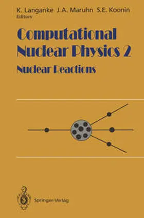 Langanke / Maruhn / Koonin |  Computational Nuclear Physics 2 | eBook | Sack Fachmedien