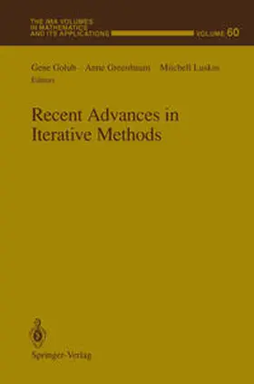 Golub / Greenbaum / Luskin |  Recent Advances in Iterative Methods | eBook | Sack Fachmedien