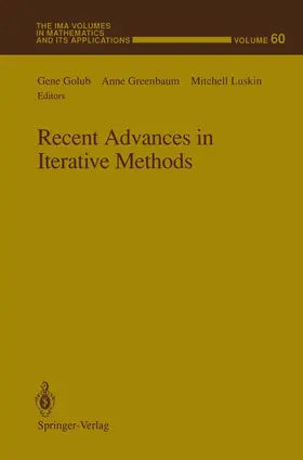 Golub / Greenbaum / Luskin |  Recent Advances in Iterative Methods | Buch |  Sack Fachmedien