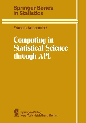 Anscombe |  Computing in Statistical Science through APL | Buch |  Sack Fachmedien