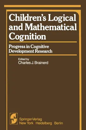 Brainerd |  Children's Logical and Mathematical Cognition | Buch |  Sack Fachmedien