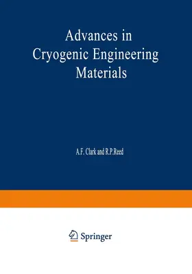 Clark | Advances in Cryogenic Engineering Materials | Buch | 978-1-4613-9870-7 | sack.de