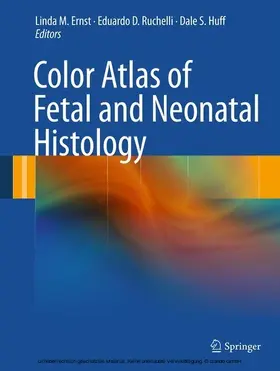 Ernst / Ruchelli / Huff | Color Atlas of Fetal and Neonatal Histology | E-Book | sack.de