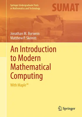 Borwein / Skerritt |  An Introduction to Modern Mathematical Computing | eBook | Sack Fachmedien