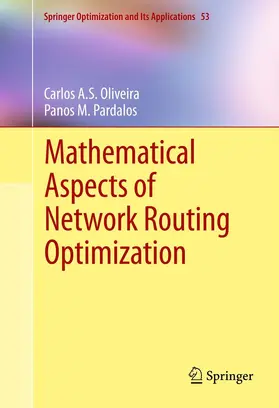 Oliveira / Pardalos |  Mathematical Aspects of Network Routing Optimization | eBook | Sack Fachmedien