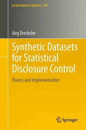 Drechsler |  Synthetic Datasets for Statistical Disclosure Control | Buch |  Sack Fachmedien