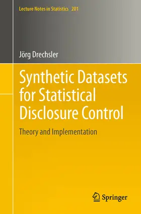 Drechsler | Synthetic Datasets for Statistical Disclosure Control | E-Book | sack.de
