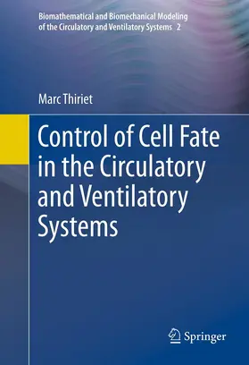 Thiriet |  Control of Cell Fate in the Circulatory and Ventilatory Systems | eBook | Sack Fachmedien